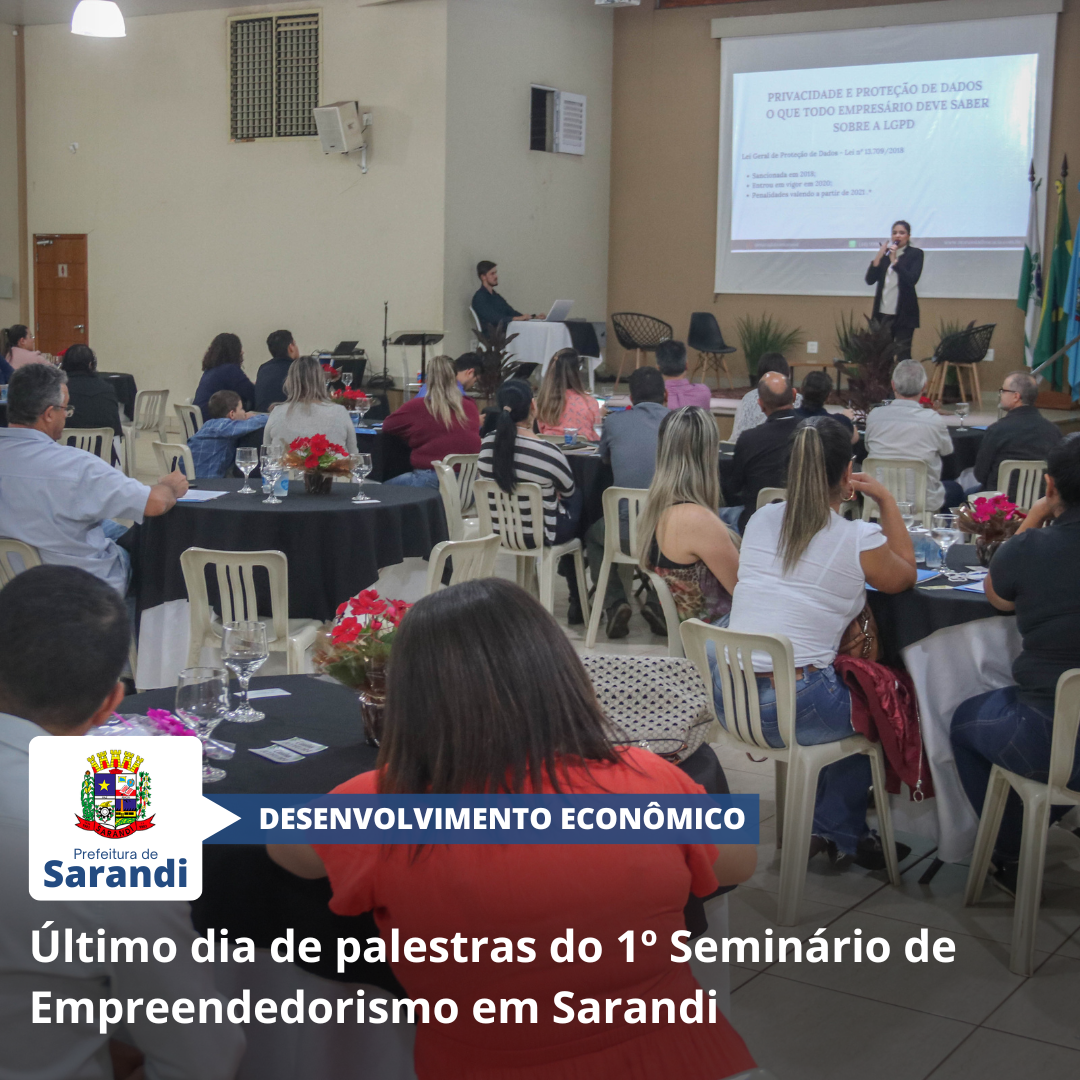 Último dia de palestras do 1º Seminário de Empreendedorismo em Sarandi